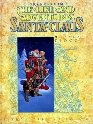 The Life and Adventures of Santa Claus cover
