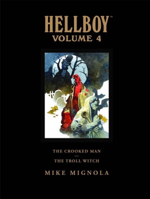 Hellboy Library Edition Volume 4: The Crooked Man and The Troll Witch cover