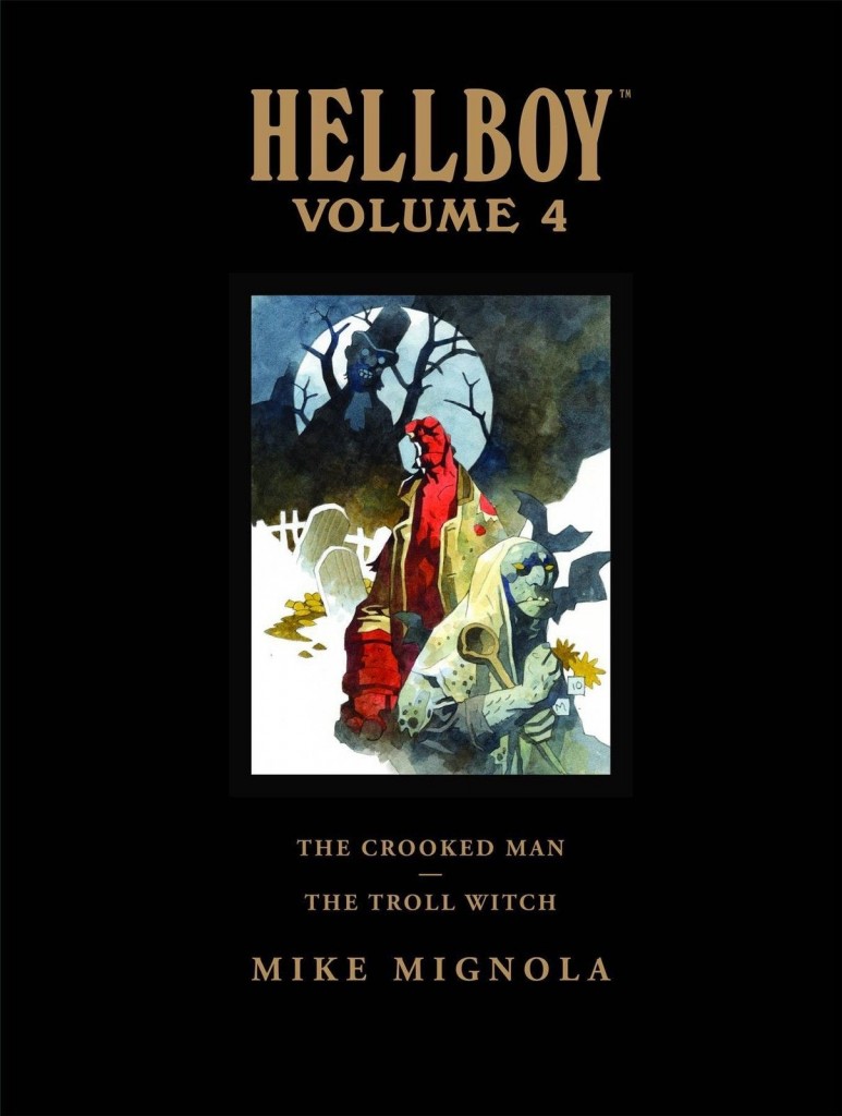 Hellboy Library Edition Volume 4: The Crooked Man and The Troll Witch