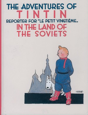 The Adventures of Tintin: Tintin in the Land of the Soviets cover