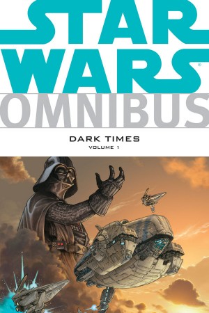 Star Wars: Dark Times Omnibus Volume One cover