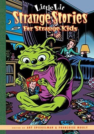 Little Lit: Strange Stories for Strange Kids cover