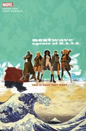 Nextwave, Agents of H.A.T.E.: This is What They Want cover