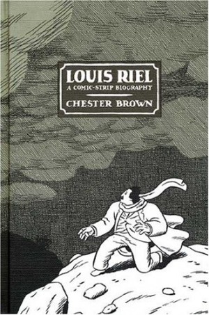 Louis Riel: A Comic-Strip Biography cover