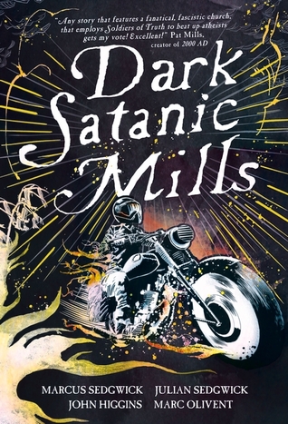 Dark Satanic Mills