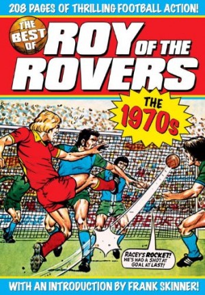 The Best of Roy of the Rovers: The 1970s cover