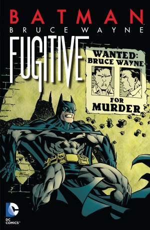 Batman: Bruce Wayne, Fugitive cover