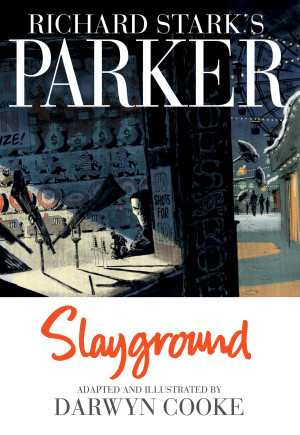 Richard Stark’s Parker: Slayground cover