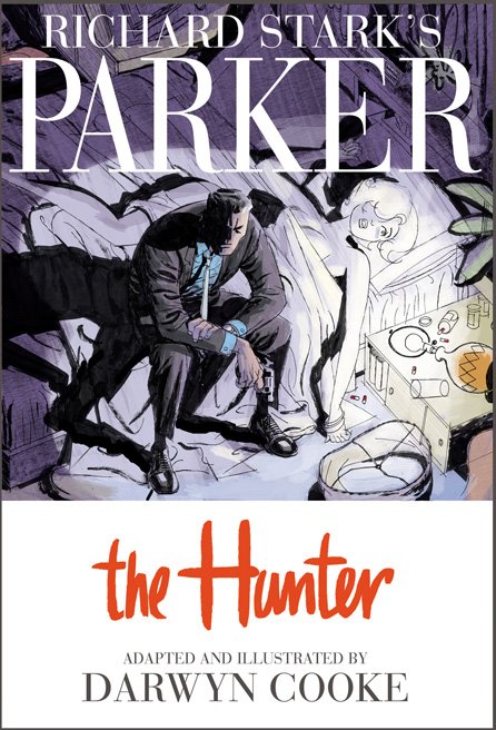 Richard Stark’s Parker: The Hunter