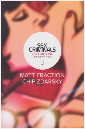 Sex Criminals Volume One: One Weird Trick cover