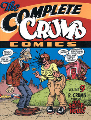 The Complete Crumb Comics Vol. 9: R. Crumb versus the Sisterhood cover