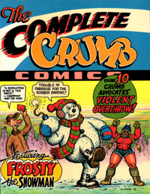 The Complete Crumb Comics Vol. 10: Crumb Advocates Violent Overthrow! cover