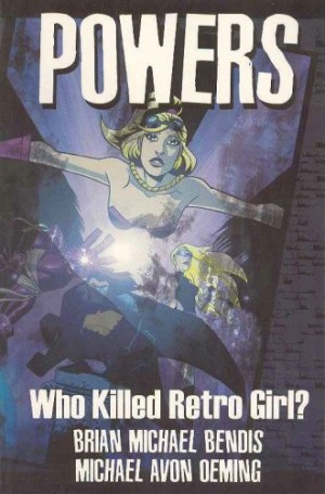 Powers: Who Killed Retro Girl? cover