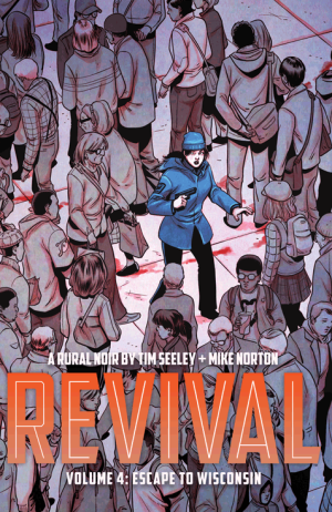 Revival Volume 4: Escape to Wisconsin cover