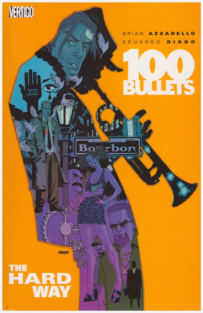 100 Bullets: The Hard Way