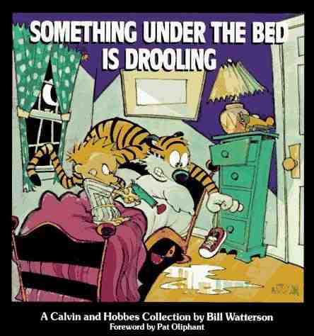 Calvin and Hobbes: Something Under the Bed Is Drooling