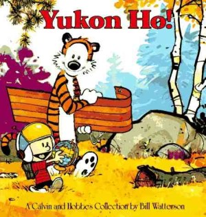 Yukon Ho!: A Calvin and Hobbes Collection cover