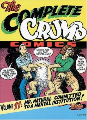 The Complete Crumb Comics Vol. 11: Mr Natural Committed to a Mental Institution cover