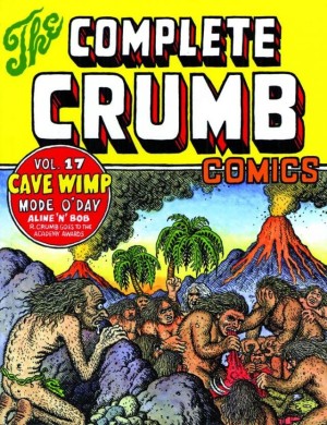 The Complete Crumb Comics Vol. 17: Cave Wimp cover
