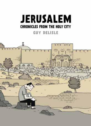 Jerusalem: Chronicles From the Holy City cover