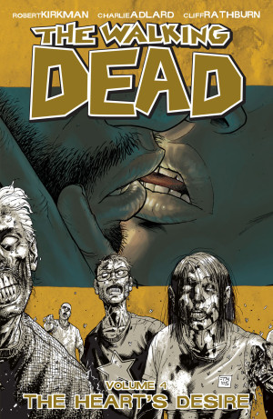The Walking Dead Volume 4: The Heart’s Desire cover