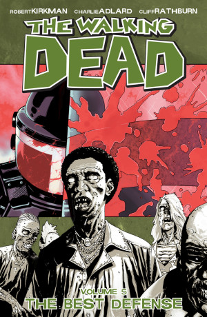The Walking Dead Volume 5: The Best Defense cover