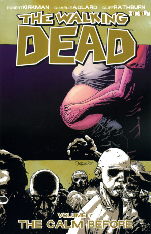 The Walking Dead Volume 7: The Calm Before cover