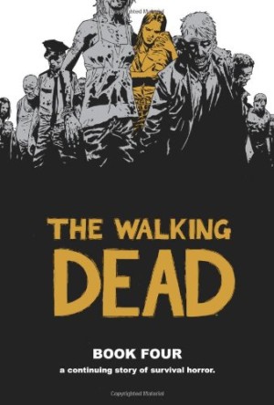 The Walking Dead Book Four cover