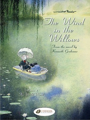 The Wind in the Willows Vol 1: The Wild Wood cover