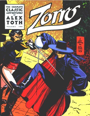 Zorro: The Complete Classic Adventures By Alex Toth (Vol. 2) cover