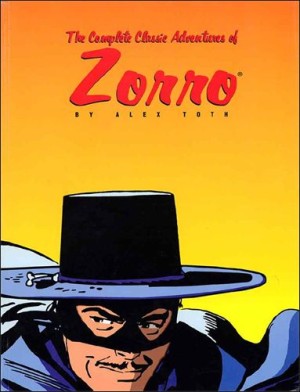 The Complete Classic Adventures of Zorro cover