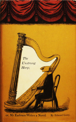The Unstrung Harp; or, Mr. Earbrass Writes a Novel cover