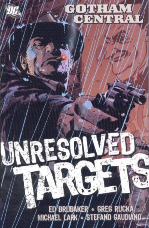 Gotham Central: Unresolved Targets cover