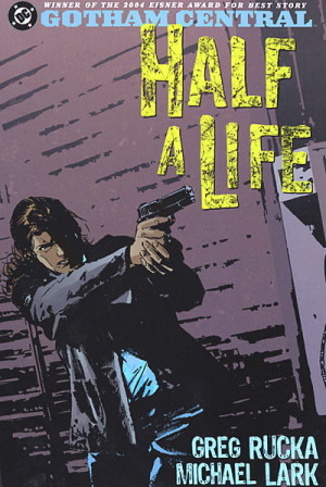 Gotham Central: Half a Life cover