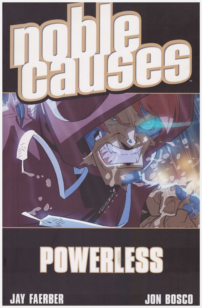 Noble Causes: Powerless