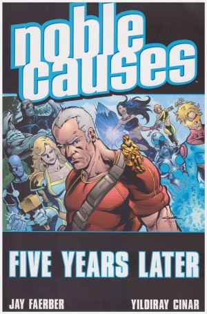 Noble Causes: Five Years Later cover