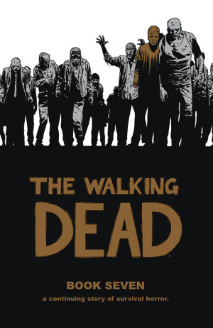 The Walking Dead Book Seven cover