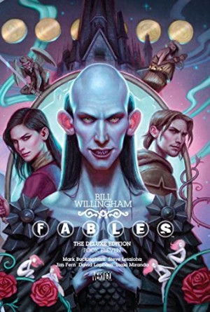 Fables: The Deluxe Edition Book Eleven cover