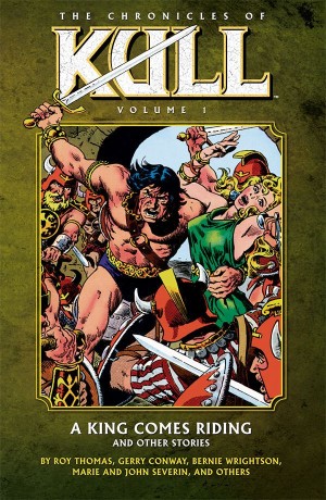 The Chronicles of Kull: A King Comes Riding and Other Stories cover