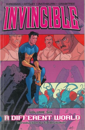 Invincible Volume Six: A Different World cover