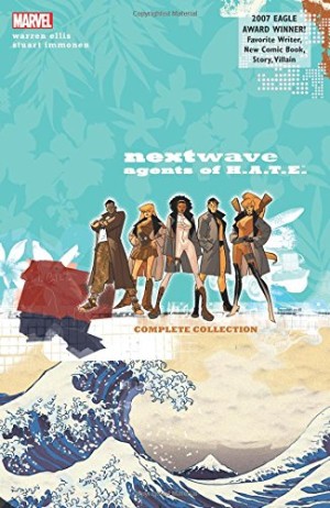 Nextwave Agents of H.A.T.E.: The Complete Collection cover