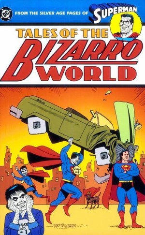 Tales from Bizarro World cover