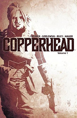 Copperhead Volume 1