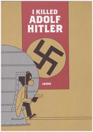 I Killed Adolf Hitler cover