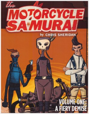 The Motorcycle Samurai Volume One: A Fiery Demise cover