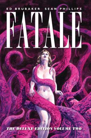 Fatale: The Deluxe Edition Volume 2 cover