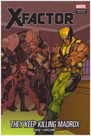 X-Factor: They Keep Killing Madrox cover