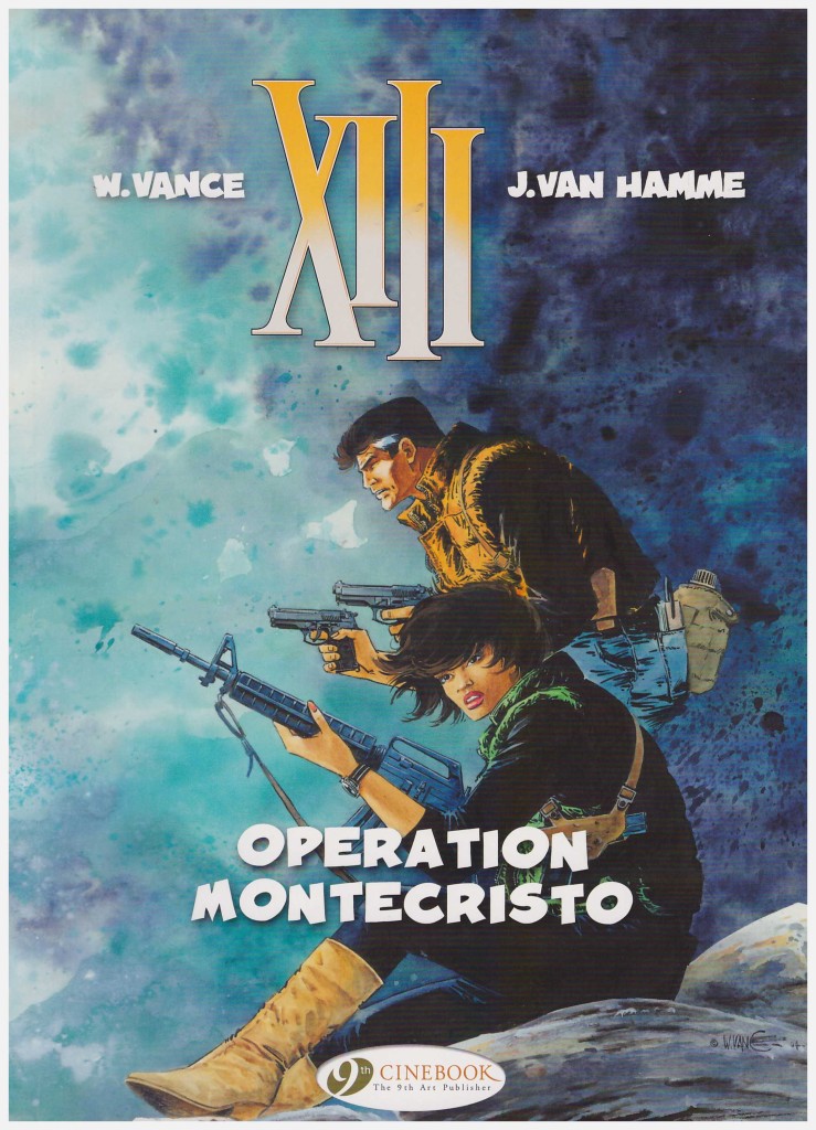 XIII: Operation Montecristo