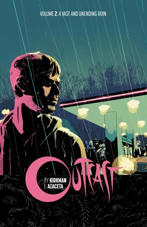 Outcast Volume 2: A Vast and Unending Ruin cover