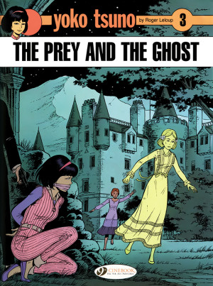 Yoko Tsuno: The Prey and The Ghost cover